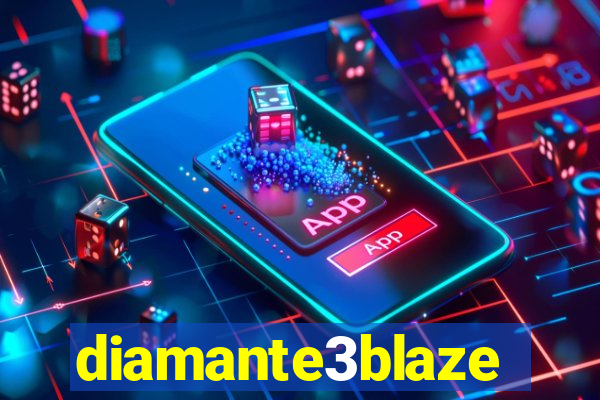 diamante3blaze