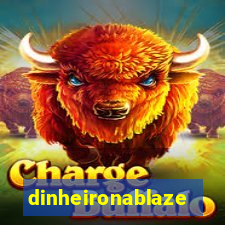 dinheironablaze