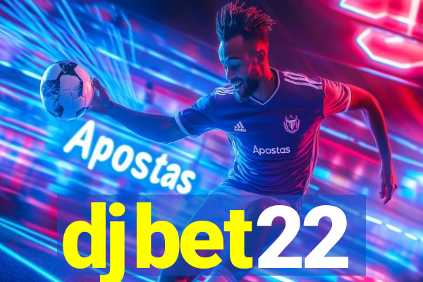 djbet22