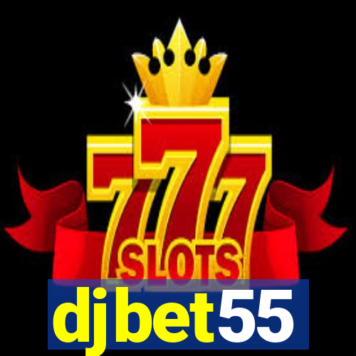 djbet55