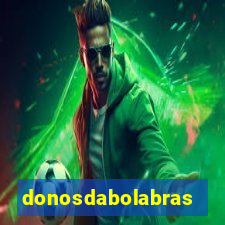 donosdabolabrasil.net