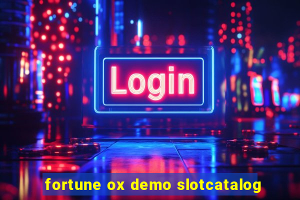 fortune ox demo slotcatalog