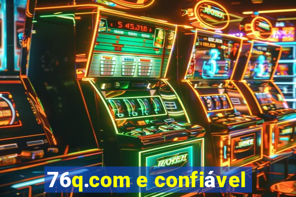 76q.com e confiável