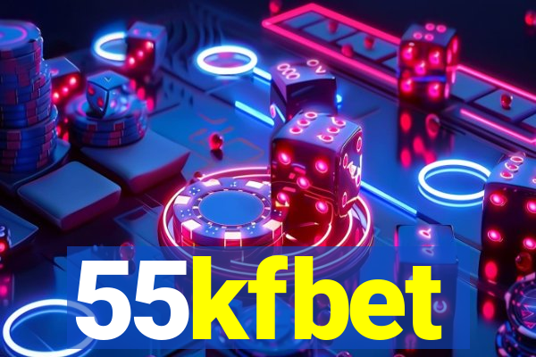 55kfbet