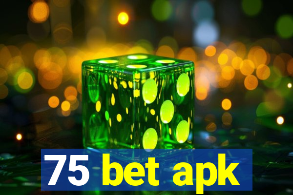 75 bet apk