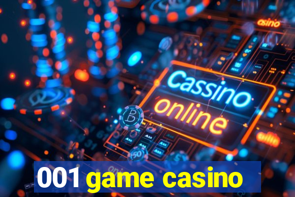 001 game casino