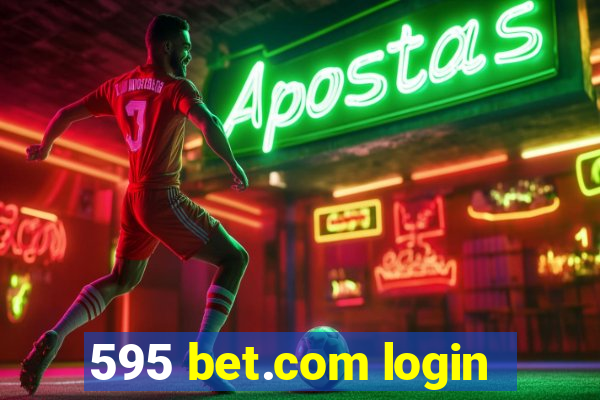 595 bet.com login