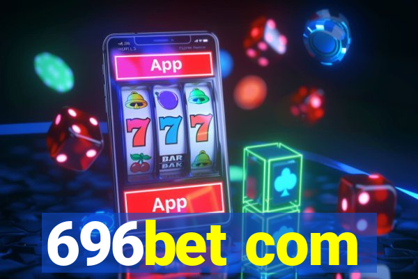 696bet com