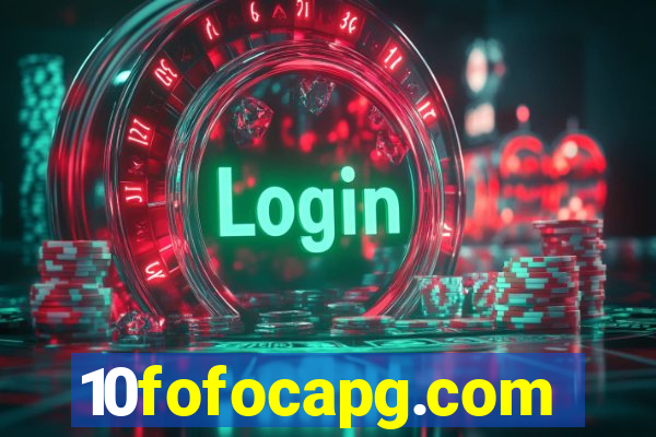 10fofocapg.com