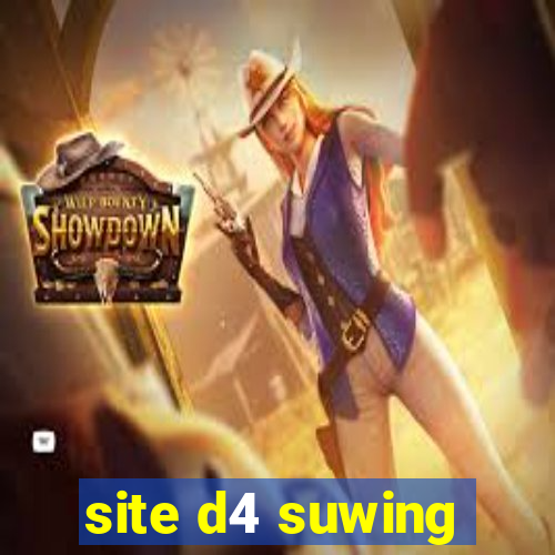 site d4 suwing