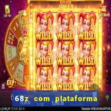 68z com plataforma de jogos