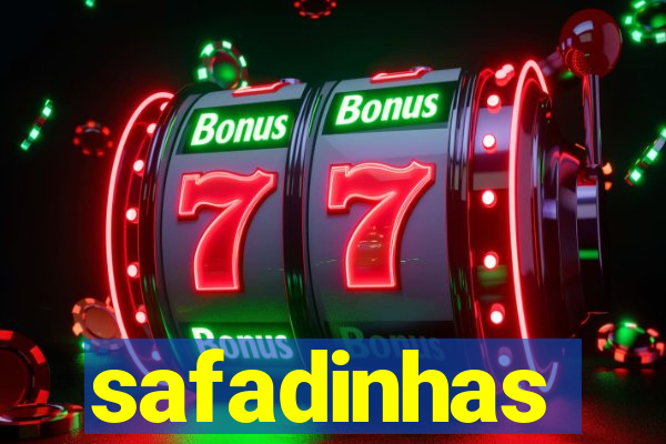 safadinhas