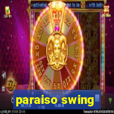 paraiso swing