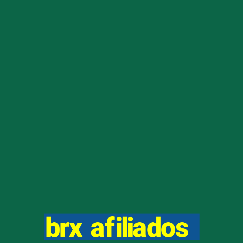 brx afiliados