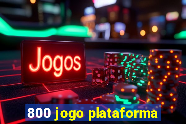 800 jogo plataforma