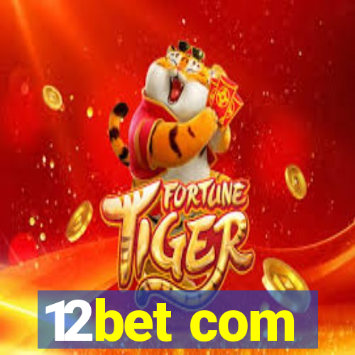 12bet com