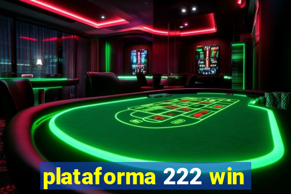 plataforma 222 win