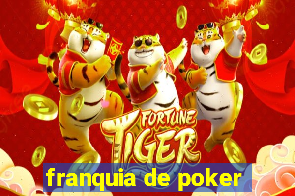 franquia de poker