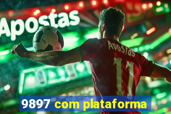 9897 com plataforma