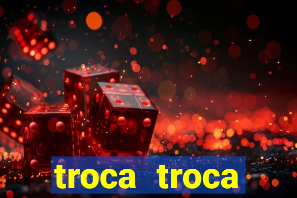 troca troca cruzeiro sp