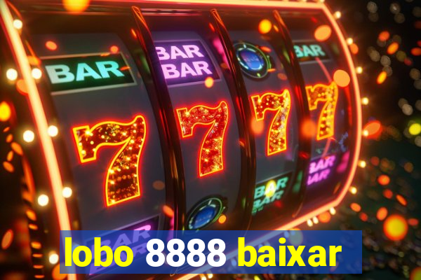 lobo 8888 baixar