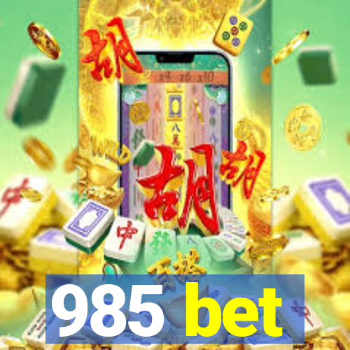 985 bet