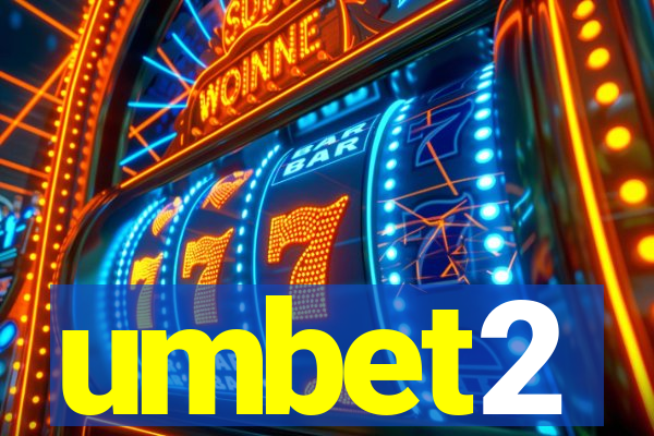 umbet2