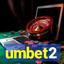 umbet2