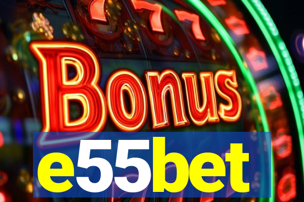 e55bet