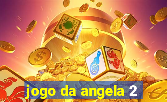 jogo da angela 2