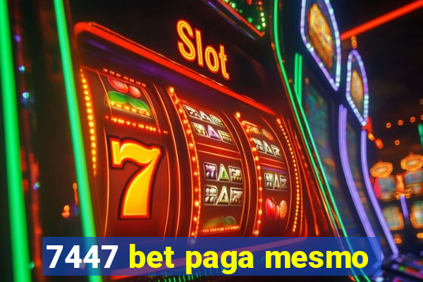 7447 bet paga mesmo