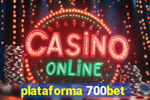 plataforma 700bet