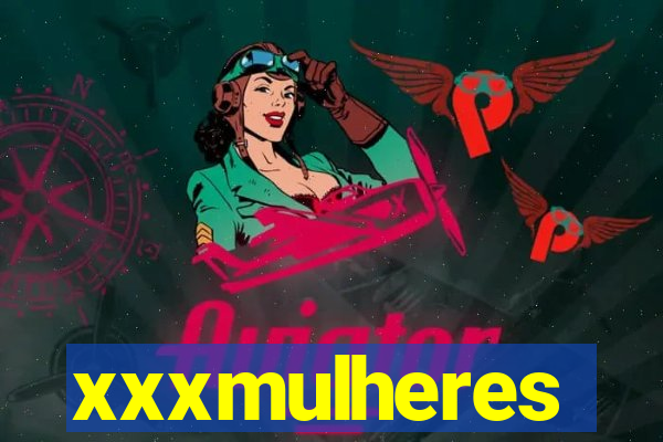 xxxmulheres