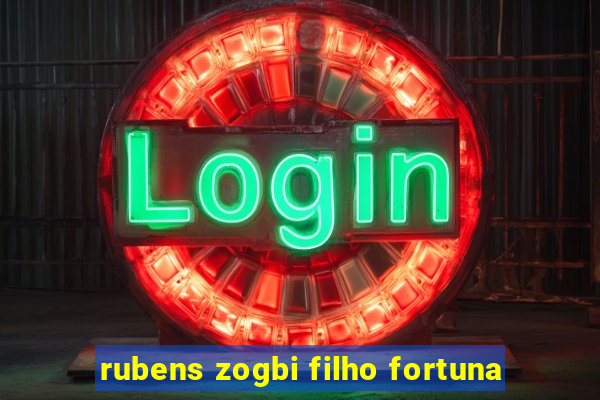 rubens zogbi filho fortuna