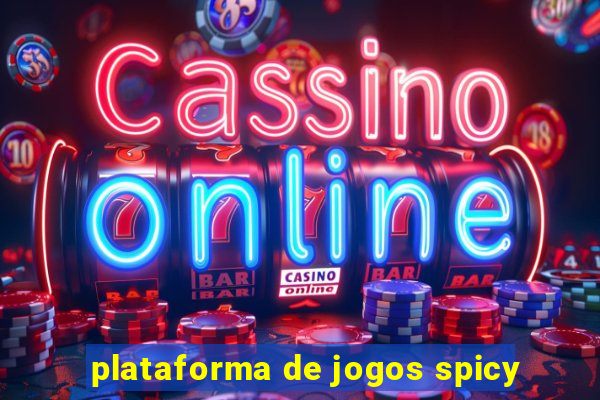 plataforma de jogos spicy