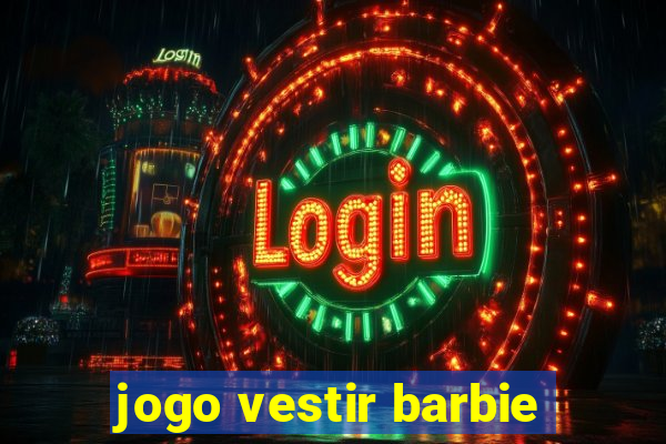 jogo vestir barbie