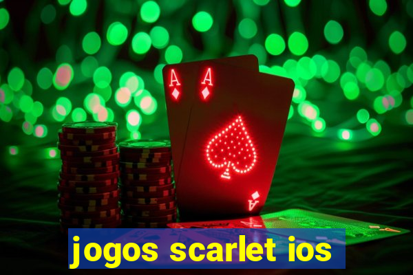 jogos scarlet ios