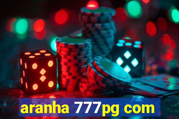 aranha 777pg com