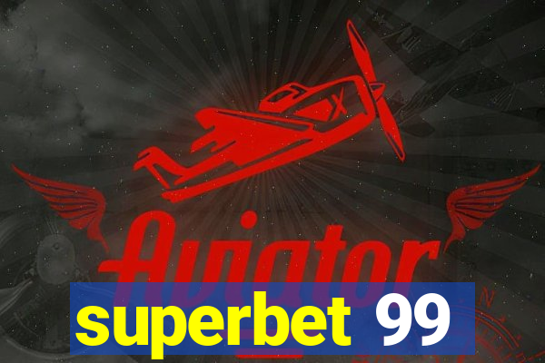 superbet 99