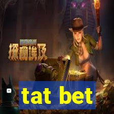 tat bet