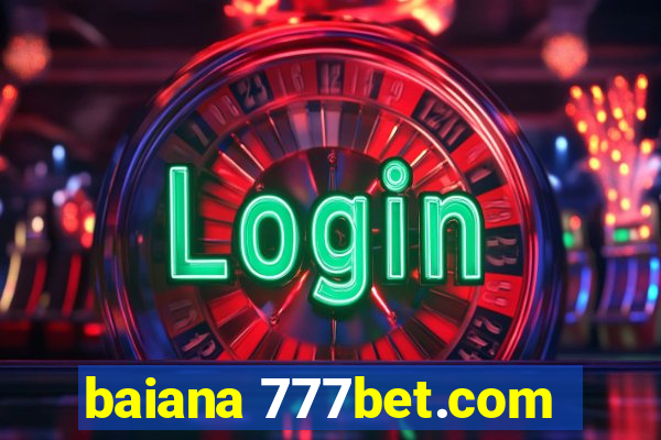 baiana 777bet.com