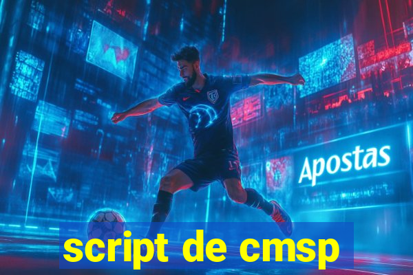 script de cmsp