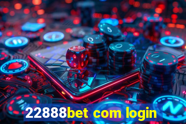 22888bet com login