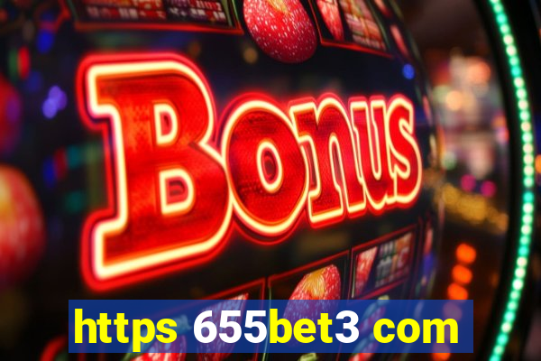 https 655bet3 com