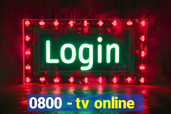 0800 - tv online