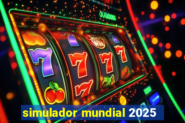 simulador mundial 2025