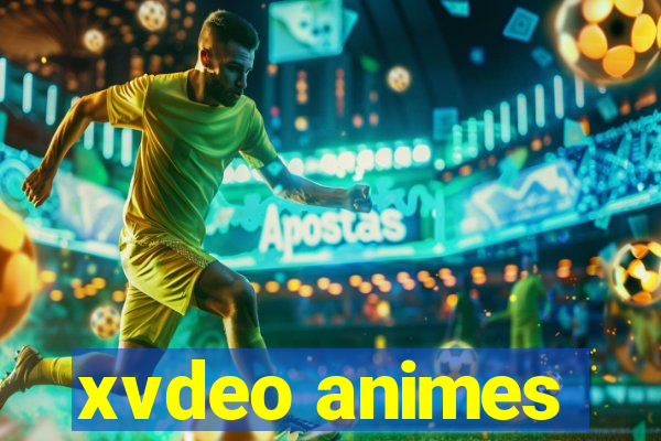 xvdeo animes