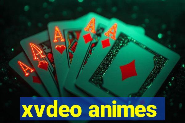 xvdeo animes