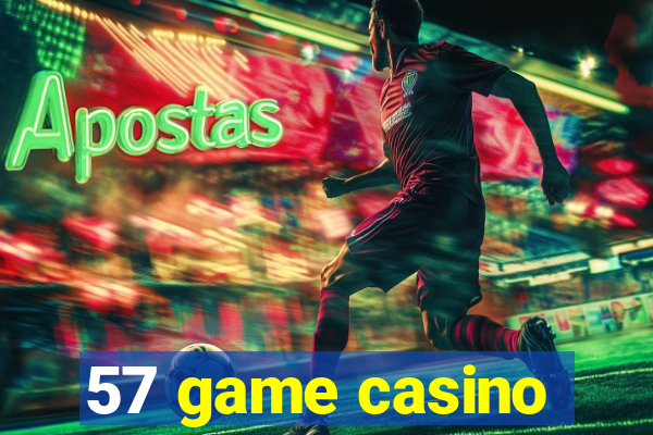 57 game casino