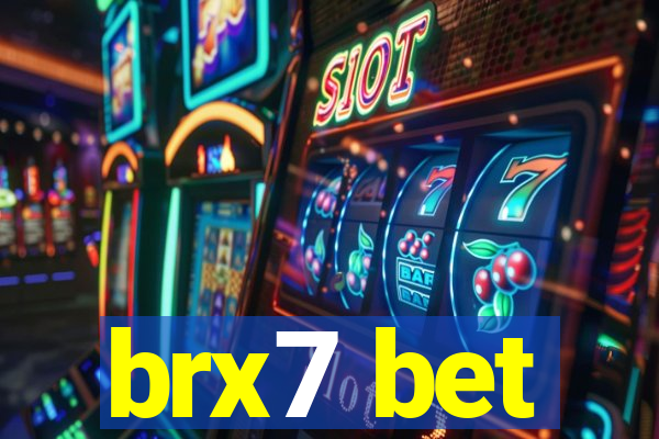 brx7 bet